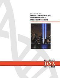 bokomslag Lessons Learned From 9/11: DNA Identification in Mass Fatality Incidents
