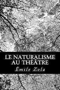 bokomslag Le naturalisme au théâtre