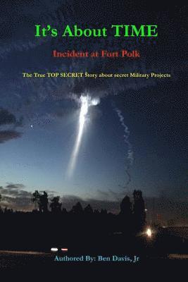 It's about Time: Incident at Fort Polk 1