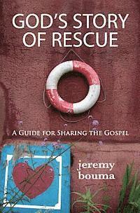 bokomslag God's Story of Rescue: A Guide for Sharing the Gospel