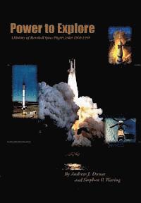 bokomslag Power to Explore: A History of Marshall Space flight Center 1960-1990