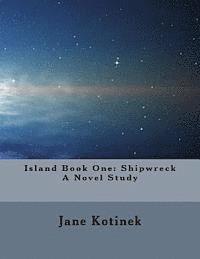 bokomslag Island Book One: Shipwreck A Novel Study