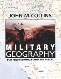 bokomslag Military Geography: For Professionals and the Public