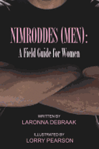 bokomslag Nimroddes (men): A Field Guide for Women