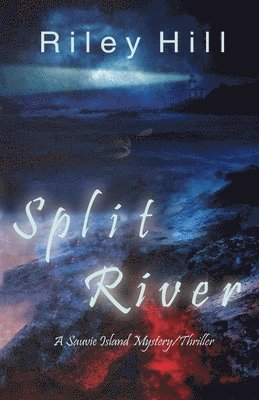 Split River: A Sauvie Island Mystery/Thriller 1