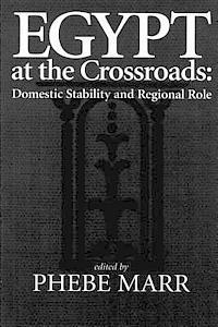 bokomslag Egypt at the Crossroads: Domestic Stability and Regional Role