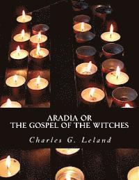 bokomslag Aradia or The Gospel of the Witches