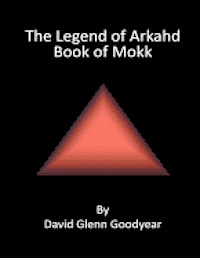 bokomslag The Legend of Arkahd: Book of Mokk