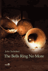 bokomslag The Bells Ring No More