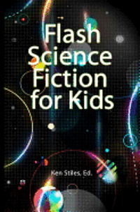 bokomslag Flash Science Fiction for Kids: An Anthology