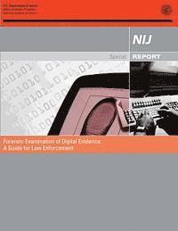 bokomslag Forensic Examination of Digital Evidence: A Guide for Law Enforcement