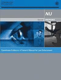 bokomslag Eyewitness Evidence: A Trainer's Manual for Law Enforcement