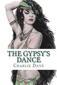 bokomslag The Gypsy's Dance: The Hunter's Series