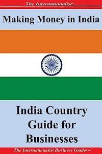 Patrick W. Nee - Making Money in India: India Country Guide for Businesses, Häftad