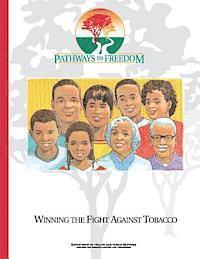 bokomslag Pathways to Freedom: Winning the Fight Against Tobacco