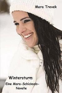 Wintersturm: Eine Mara-Schicksals-Novelle