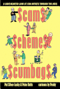 Peter Betts, Peeby - Scams Schemes Scumbags, Häftad