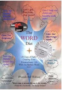 bokomslag The Word Diet: 30 Days of Faith - Creating Your Extraordinary Life with the Spoken Word, Book I