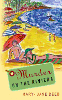 Mary-Jane Deeb - Murder on the Riviera, Häftad. Tillgänglighet: Lägg i varukorg