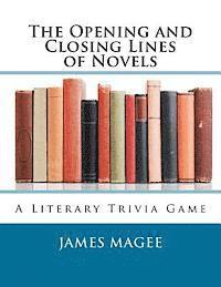 James Magee - The Opening and Closing Lines of Novels: A Literary Trivia Game, Häftad