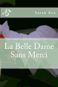 La Belle Dame Sans Merci 1