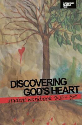 bokomslag Discovering God's Heart Student Workbook