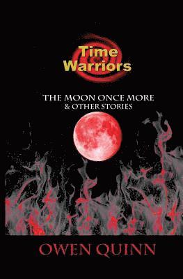 The Time Warriors the Moon Once More 1