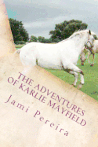 bokomslag The Adventures Of Karlie Mayfield: A Summer To Remember