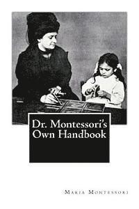 bokomslag Dr. Montessori's Own Handbook