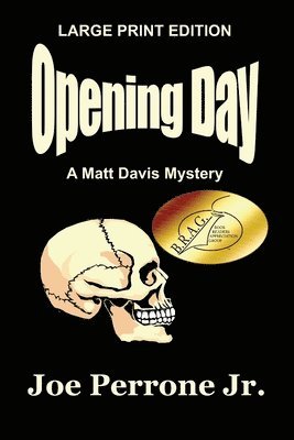 Opening Day: A Matt Davis Mystery 1