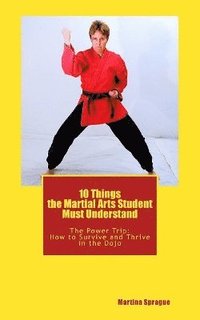 bokomslag 10 Things the Martial Arts Student Must Understand