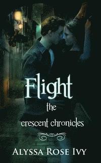 bokomslag Flight: Book 1 of the Crescent Chronicles