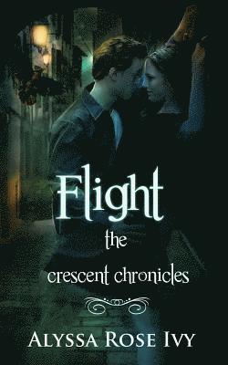 Flight: Book 1 of the Crescent Chronicles 1