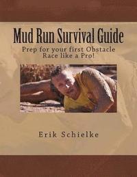 bokomslag Mud Run Survival Guide: Prep for your first obstacle race like a pro!