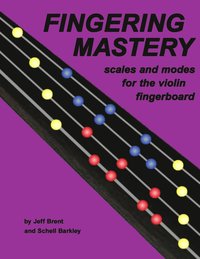 bokomslag Fingering Mastery - scales and modes for the violin fingerboard