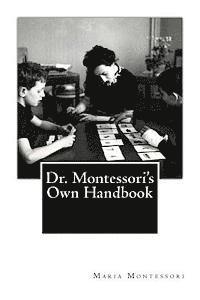 bokomslag Dr. Montessori's Own Handbook