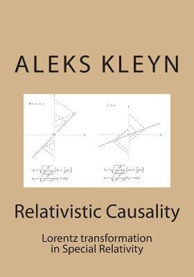 Relativistic Causality: Lorentz transformation in Special Relativity 1