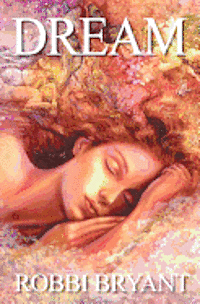 Robbi Sommers Bryant - Dream, Häftad