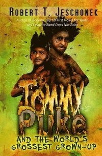 bokomslag Tommy Puke and the World's Grossest Grown-Up