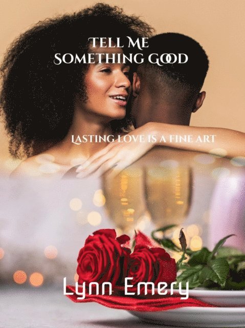 Tell Me Something Good: Louisiana Love Series: City Girls 1