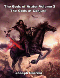 bokomslag Gods of Arator Volume 3 Gods of Conjure
