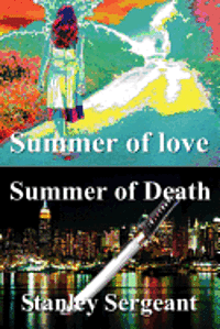 bokomslag Summer of Love - Summer of death: A Sixties Crime Novel