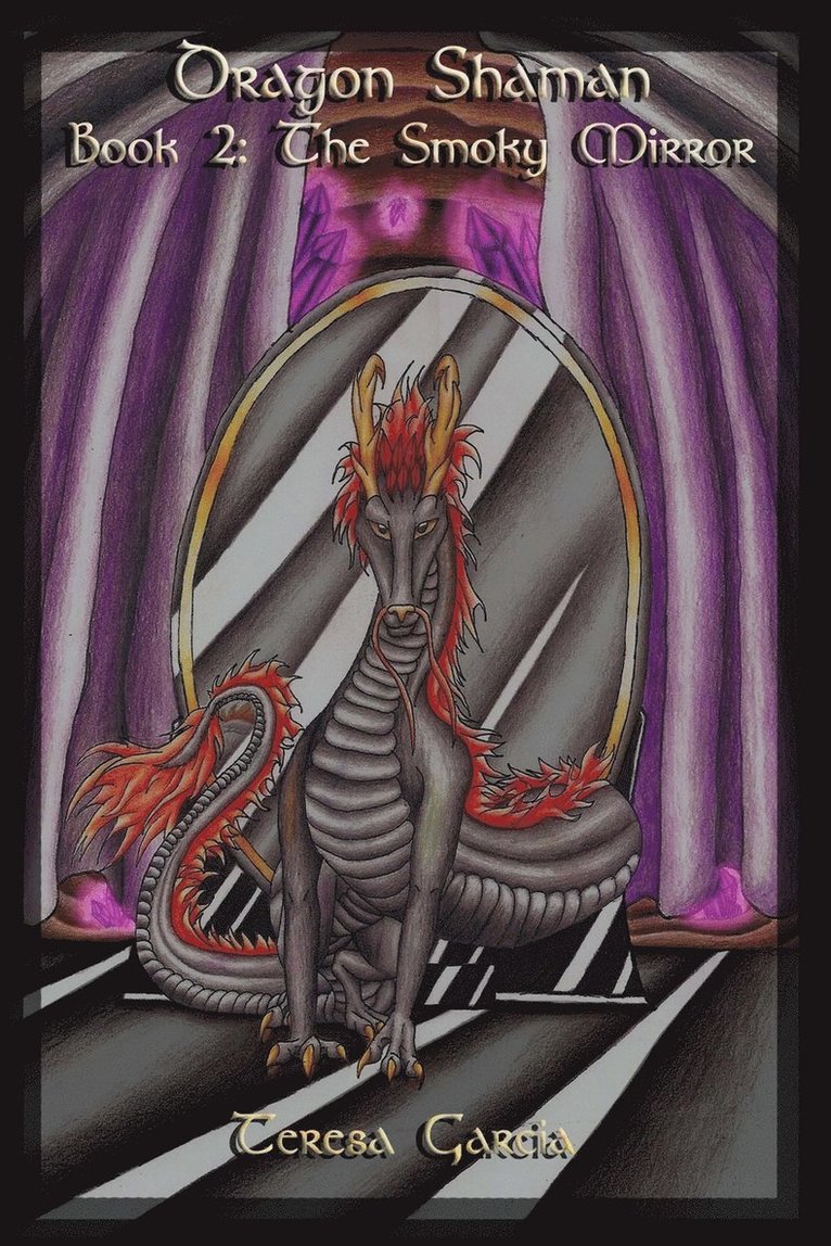 Teresa Huddleston-Garcia, Faith Lindgren-Brown - Dragon Shaman, Häftad