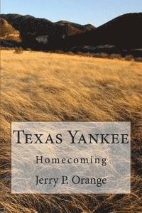 bokomslag Texas Yankee: Homecoming