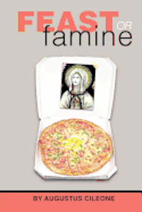 Feast or Famine 1