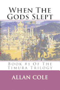 bokomslag When The Gods Slept: Book #1 Of The Timura Trilogy