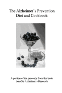 bokomslag The Alzheimer's Prevention Diet and Cookbook