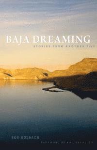 bokomslag Baja Dreaming: Stories from another time