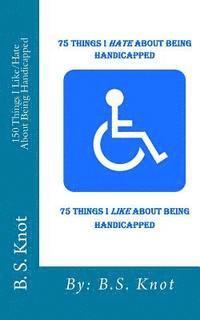 bokomslag 75 Things I Hate About Being Handicapped