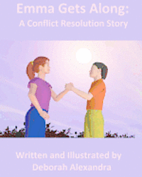 bokomslag Emma Gets Along: A Conflict Resolution Story